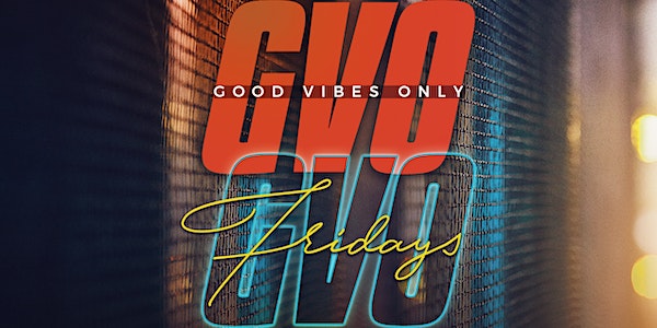 GVO FRIDAYS ⭐️: Orlando’s #1 Hip-Hop & R&B Night Experience ✨